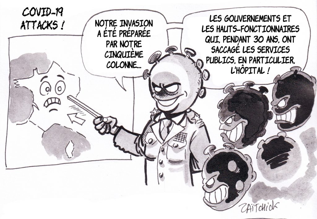 dessin de Zaïtchick sur l’épidémie de coronavirus Covid-19 facilitée par le démantèlement progressifs des services publics