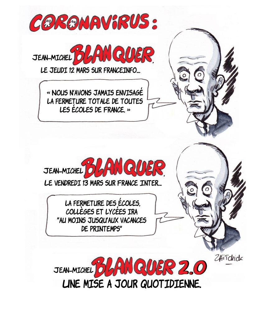 dessin de Zaïtchick sur l’épidémie de coronavirus Covid-19 et la fermeture des écoles vue par Jean-Michel Blanquer