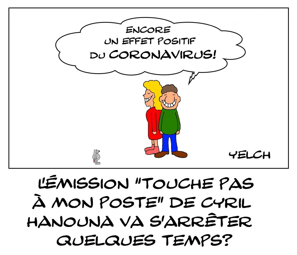 dessin de Yelch sur l’épidémie de coronavirus et le possible arrêt de l’émission TPMP de Cyril Hanouna