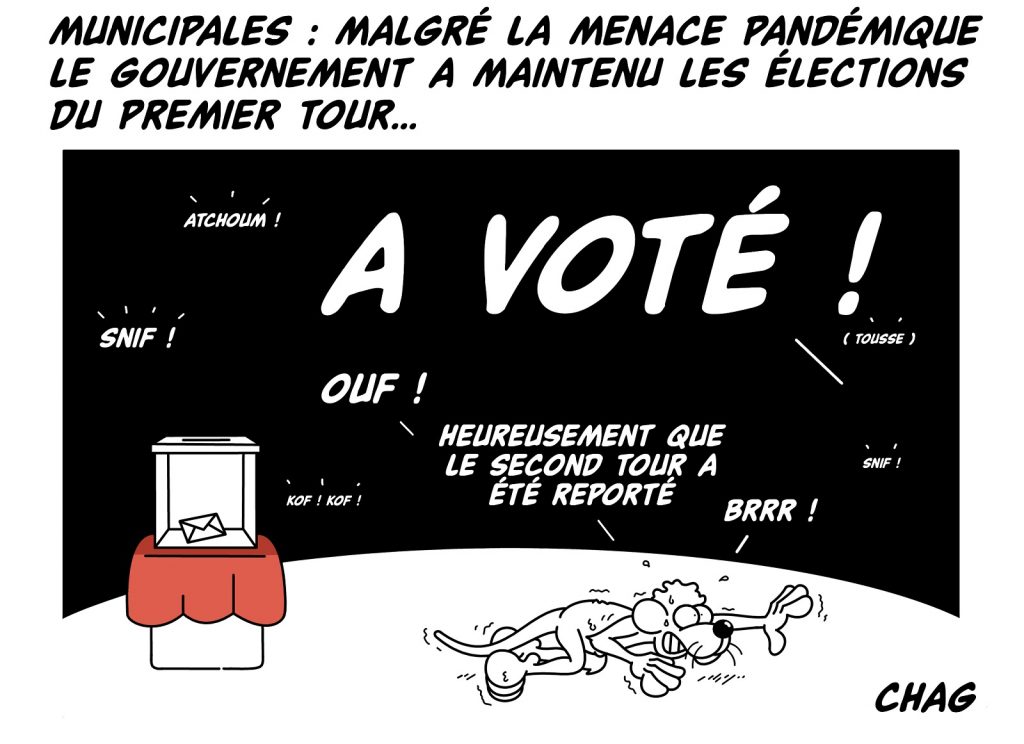 dessin d'humour de Chag sur le maintien du premier tour des élections municipales malgré l’épidémie de coronavirus Covid-19