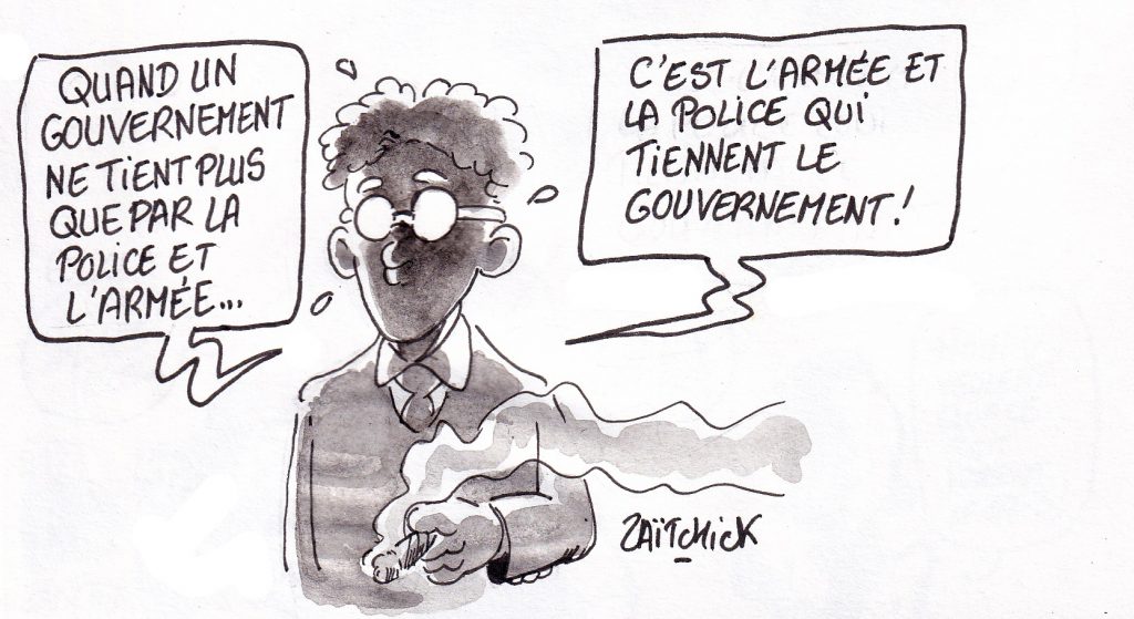 dessin humoristique de Zaïtchick sur le danger pour un gouvernement de ne plus tenir que par la protection de l’armée et de la police