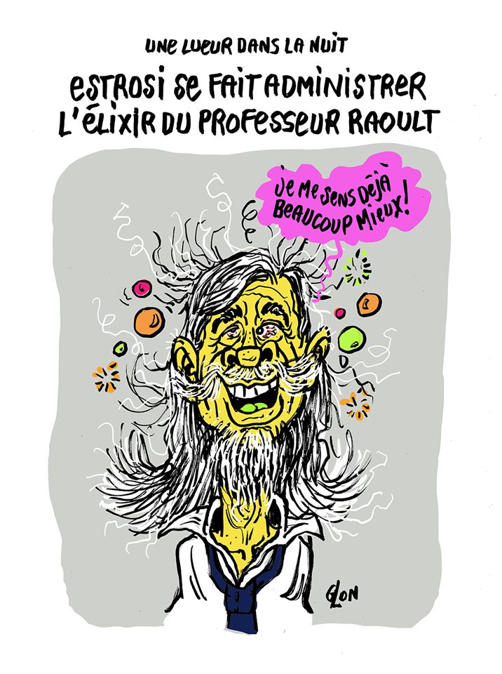 dessin humoristique de Glon sur l’épidémie de Covid-19, Christian Estrosi et le traitement à la chloroquine du professeur Raoult