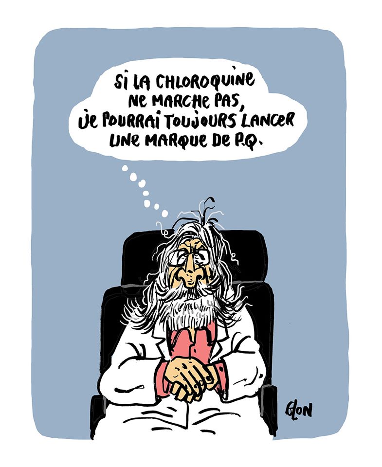 dessin humoristique de Glon sur l’épidémie de Covid-19 et le traitement à la chloroquine du professeur Raoult