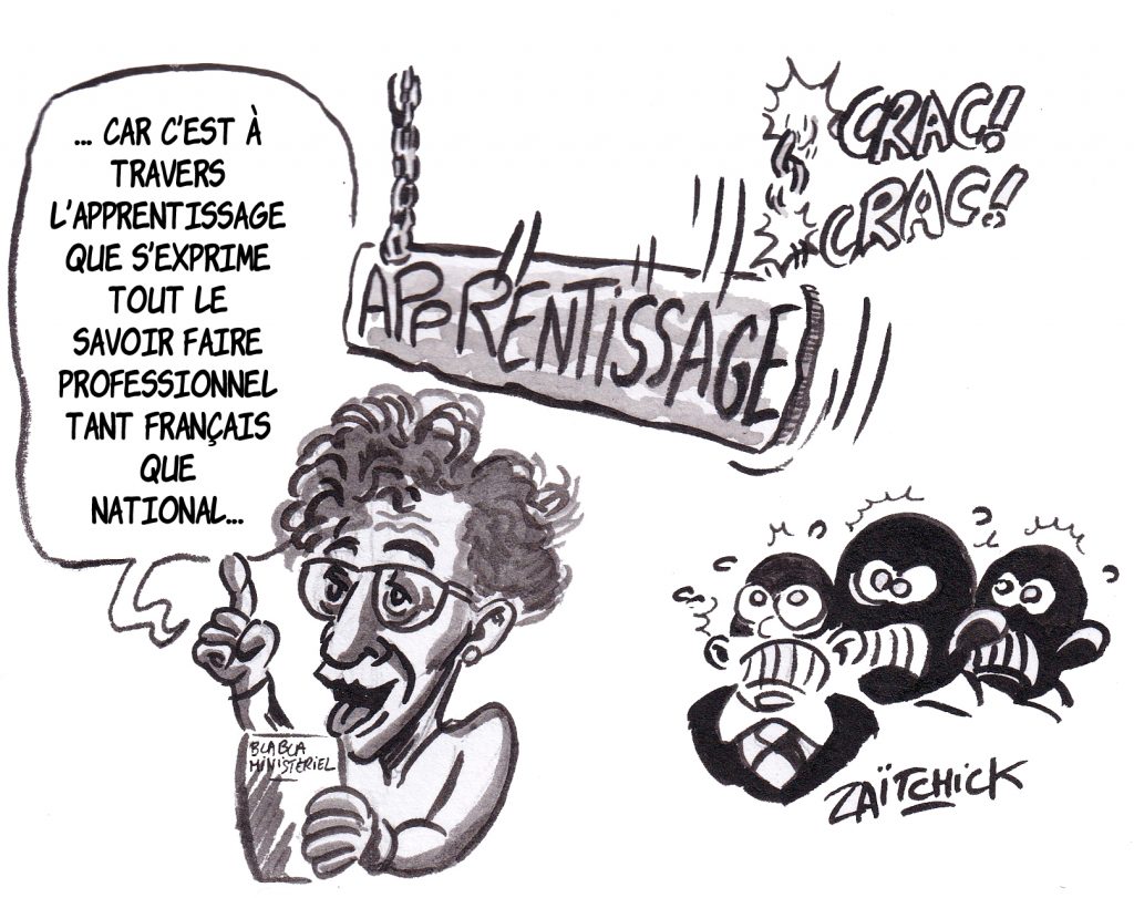 dessin de Zaïtchick sur Muriel Pénicaud et la réforme de l’apprentissage au sein de l’Éducation Nationale