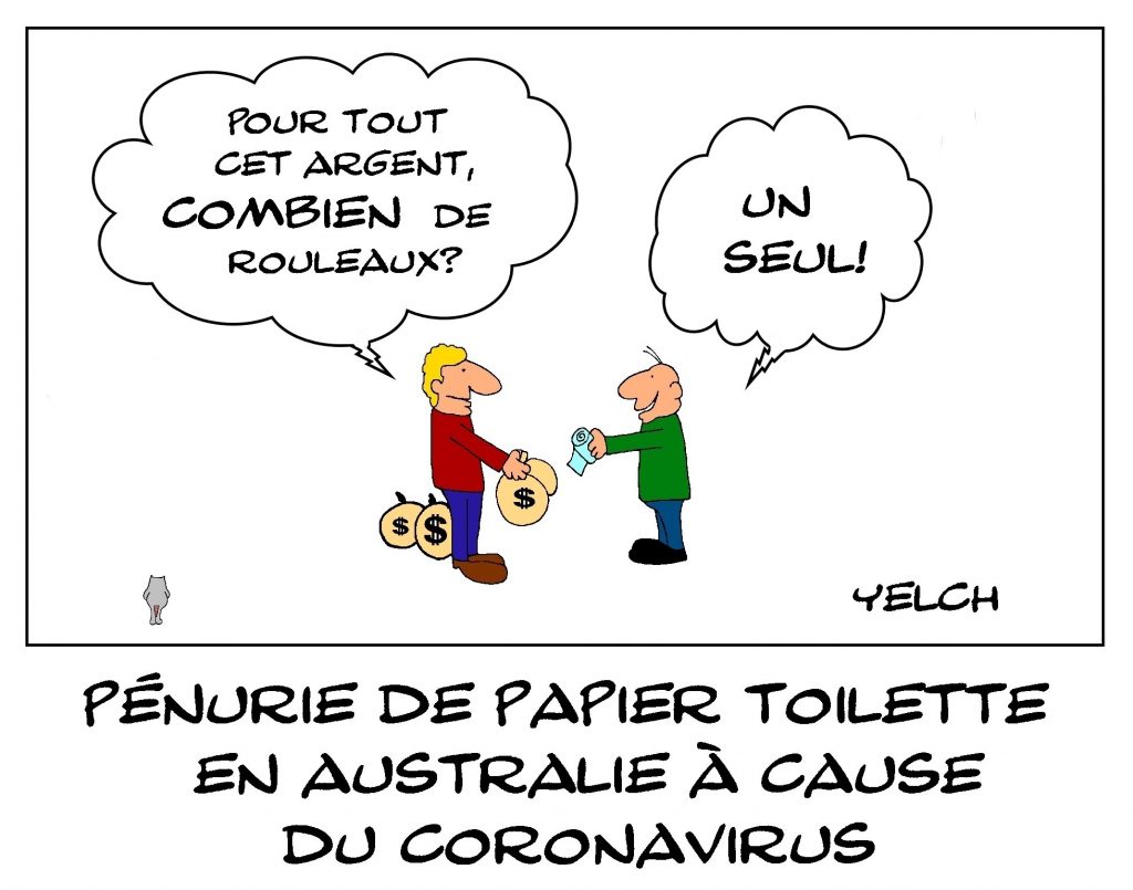 dessin de Yelch sur la pénurie de papier toilette en Australie à cause du coronavirus