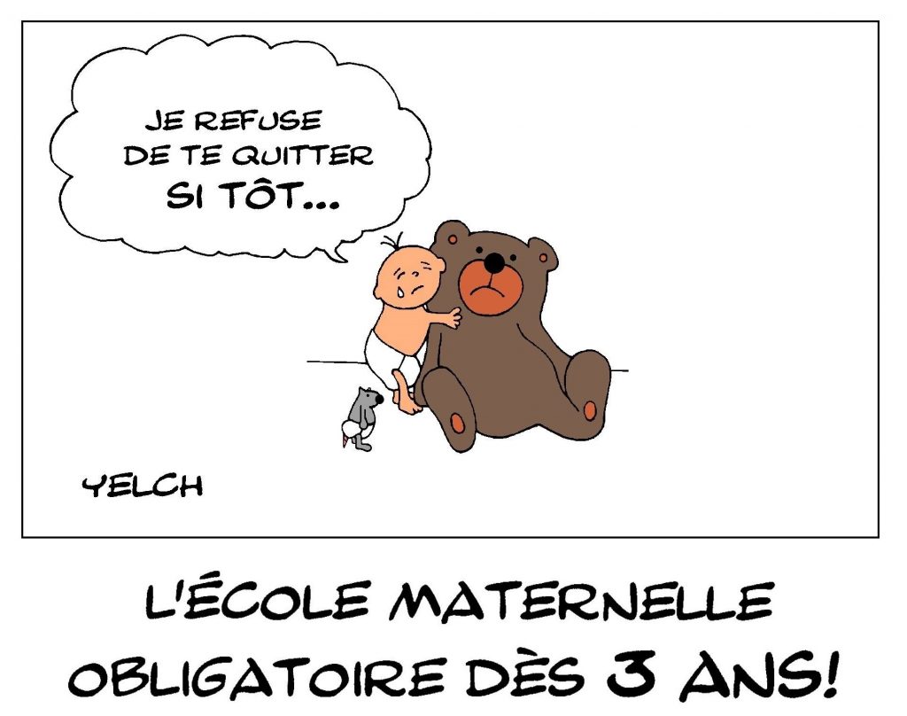 dessin de Yelch sur la maternelle obligatoire dès l’âge de trois ans