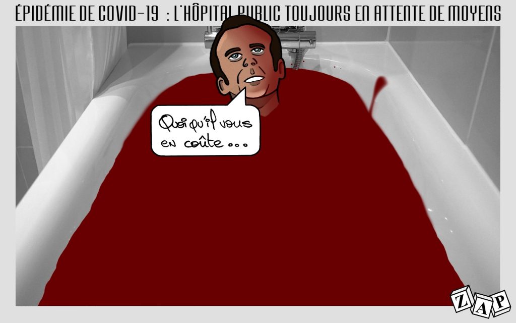 dessin d'actualité de Zap sur le discours d’Emmanuel Macron sur l’épidémie du Covid-19 et la réalité de l’hôpital public