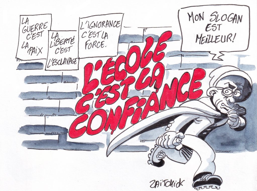 dessin de Zaïtchick sur Jean-Michel Blanquer qui tague des slogans orwelliens
