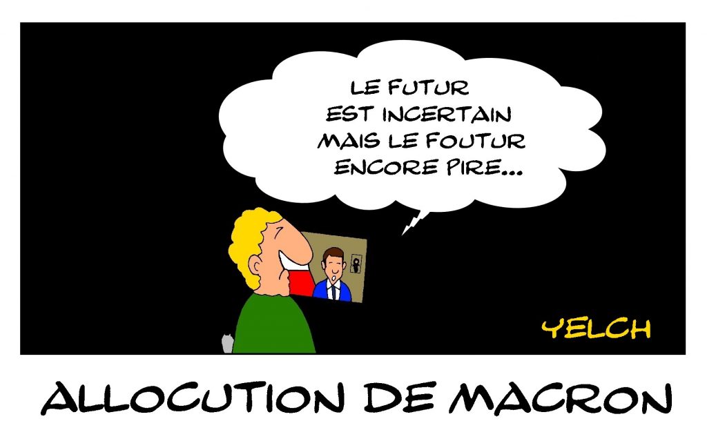 dessin de Yelch sur l’épidémie de Covid-19 et les sous-titres de l’allocution du 13 avril d’Emmanuel Macron