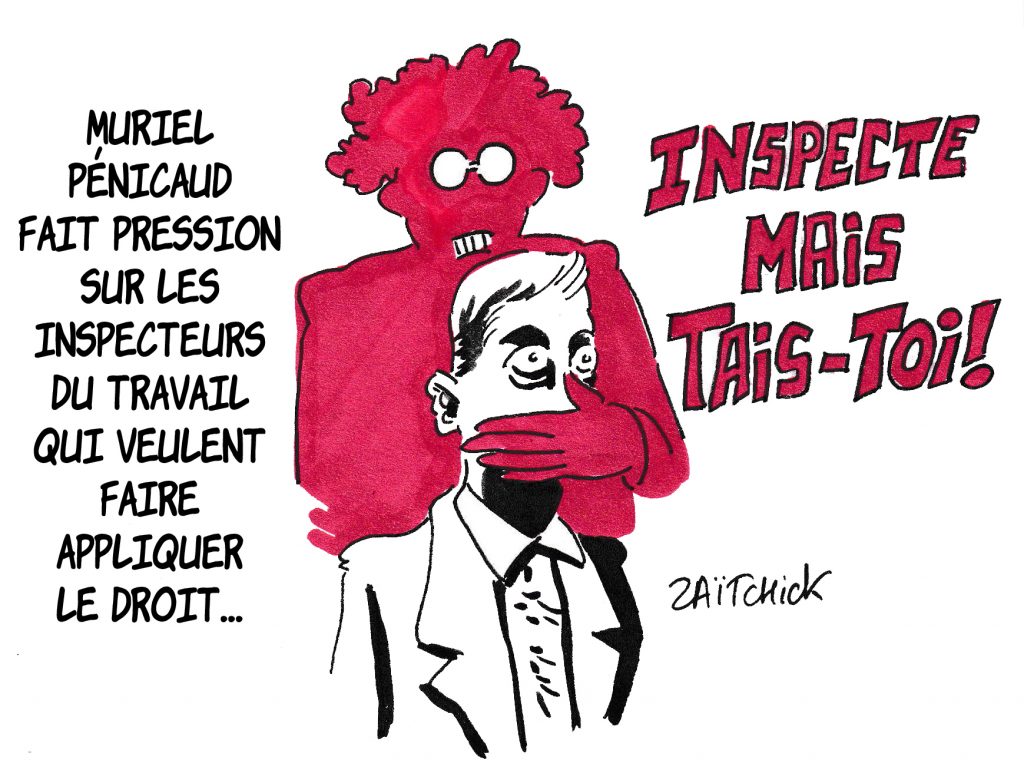 dessin de Zaïtchick sur l’épidémie de coronavirus, le confinement, Muriel Pénicaud et l’inspection du travail