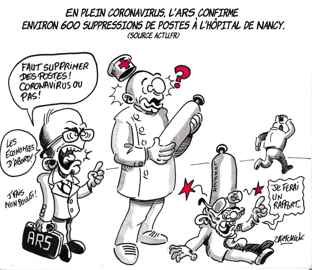 dessin de Zaïtchick sur l’épidémie de coronavirus, l’abandon de Luxfer et la suppression de 600 postes à l’hôpital de Nancy