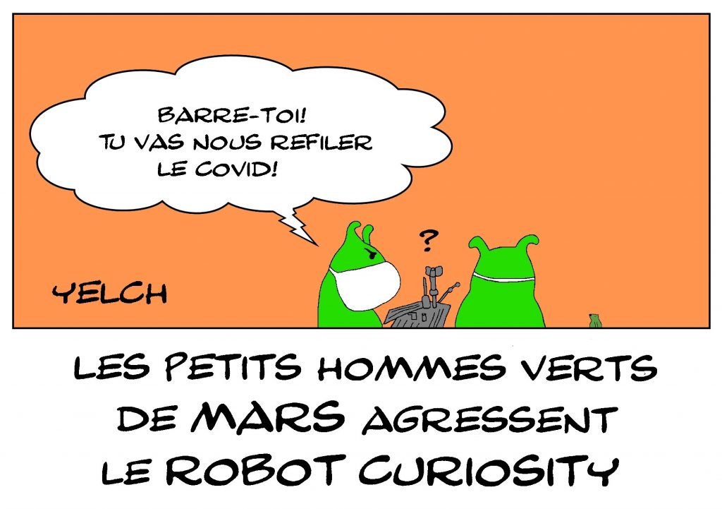 dessin de Yelch sur l’épidémie de covid-19 et le robot Curiosity sur Mars