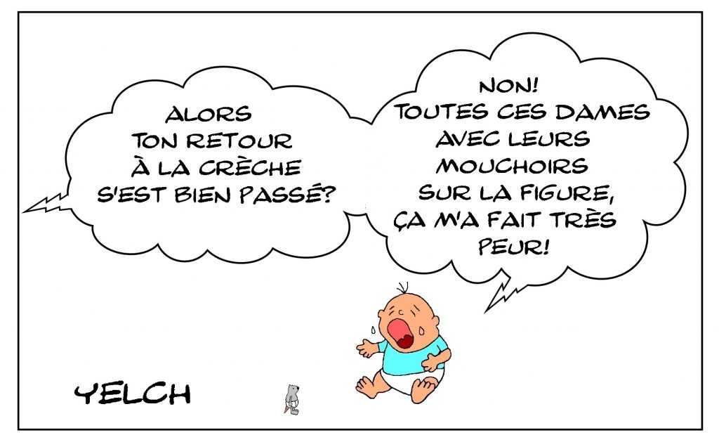 dessin de Yelch sur le déconfinement et le retour à la crèche des enfants