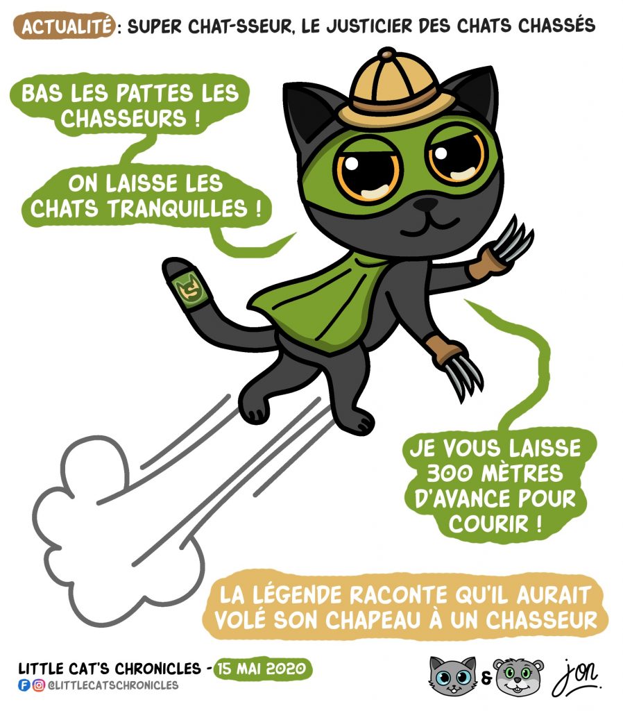 dessin humoristique des Little Cat’s Chronicles sur la proposition du président des chasseurs, Willy Schraen, de tuer les chats à 300 mètres des habitations