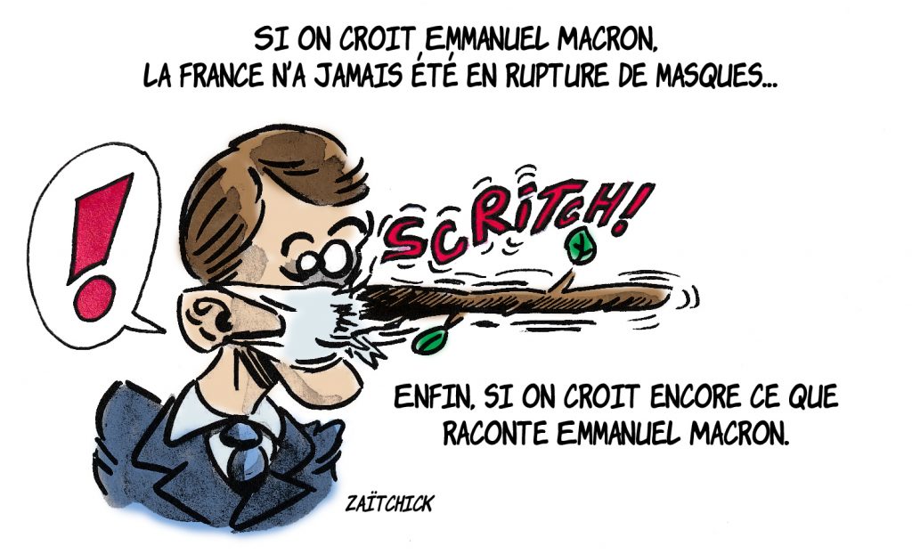 dessin de Zaïtchick sur le coronavirus et la déclaration d’Emmanuel Macron affirmant que la France n’a jamais eu de manque de masques