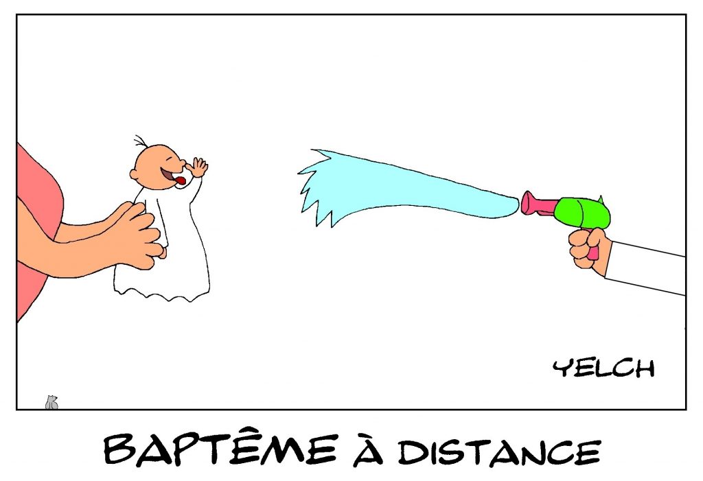 dessin de Yelch sur le déconfinement et les baptêmes religieux avec les gestes barrières