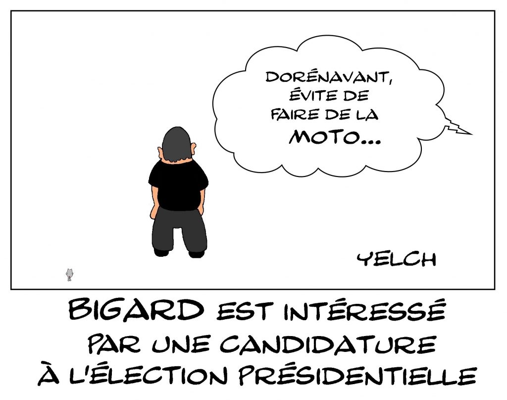 dessin de Yelch sur la possible candidature de Jean-Marie Bigard à l’élection présidentielle de 2022