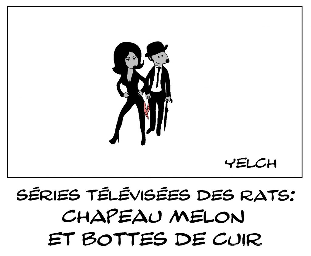 dessin de Yelch sur les séries télévisées vues par les rats et Chapeau melon et bottes de cuir