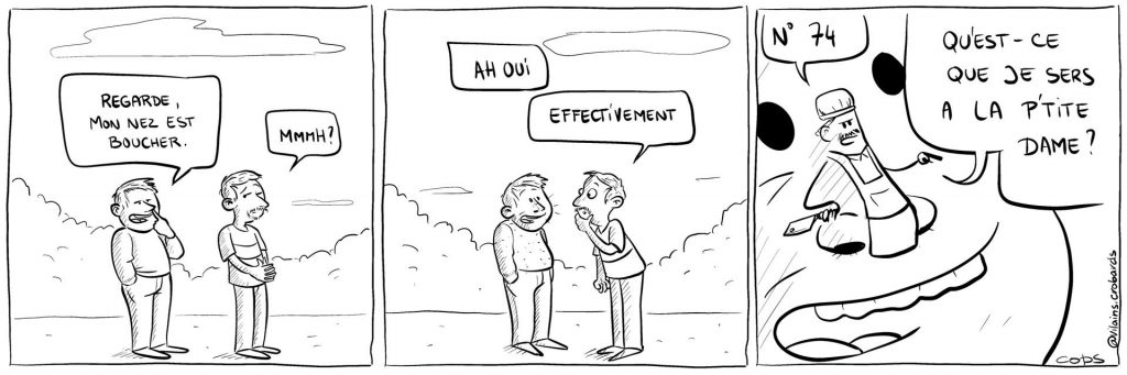 dessin de Cops sur les bouchers et les nez bouchés