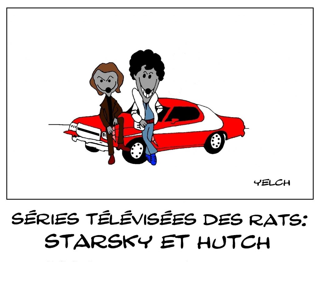 dessin de Yelch sur les séries télévisées vues par les rats et Starsky et Hutch