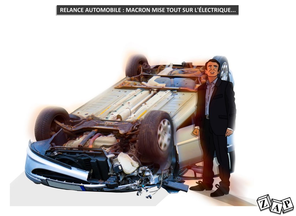 dessin d'actualité de Zap sur la relance de l’industrie automobile préparée par Emmanuel Macron