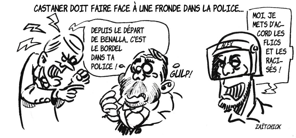 dessin de Zaïtchick sur Christophe Castaner et la grogne chez les policiers