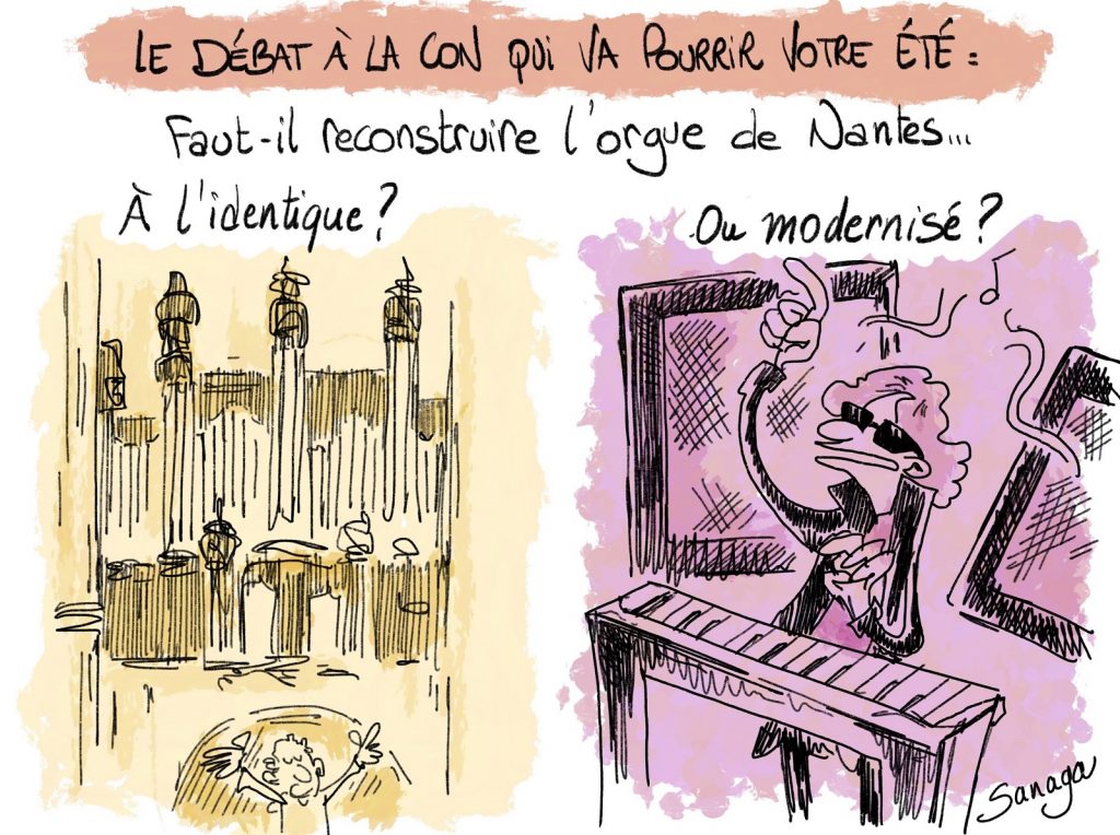 dessin d'actualité de Sanaga sur la reconstruction de l’orgue de la cathédrale de Nantes après l’incendie