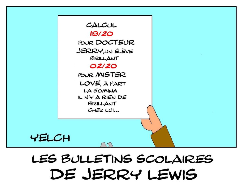 dessin humour image drôle Jerry Lewis école notes rire bulletin scolaire