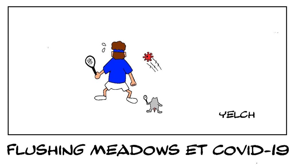 dessin presse humour covid-19 coronavirus image drôle Flushing Meadows