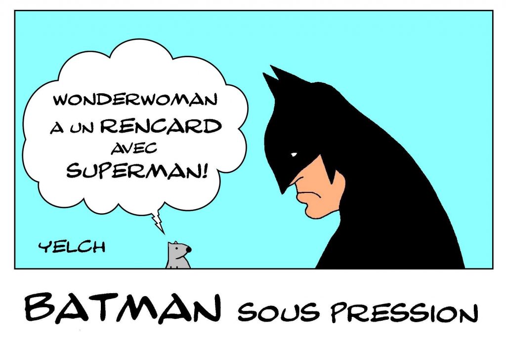 dessin presse humour Batman image drôle Wonder Woman Superman