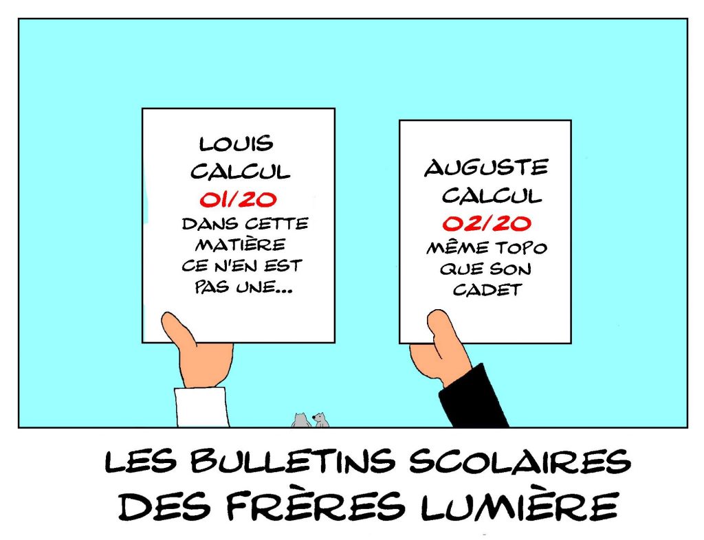 dessin humour image drôle frères Lumière école notes rire bulletin scolaire cinéma