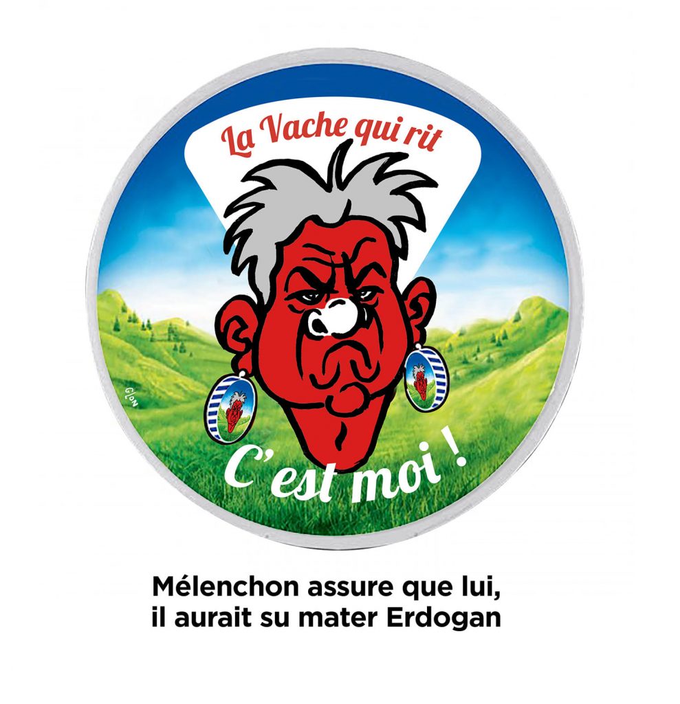 dessin presse humour Erdogan Turquie image drôle Jean-Luc Mélenchon