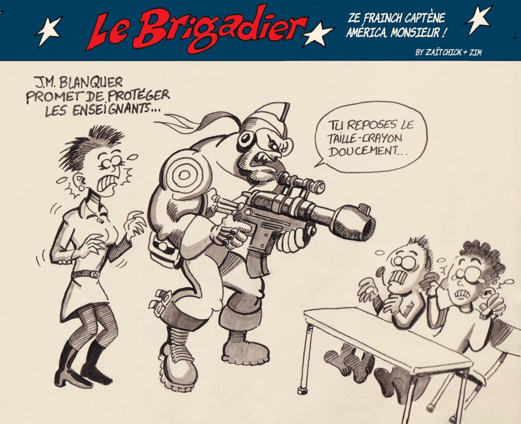 image drôle Le Brigadier dessin humour protection enseignants taille-crayon