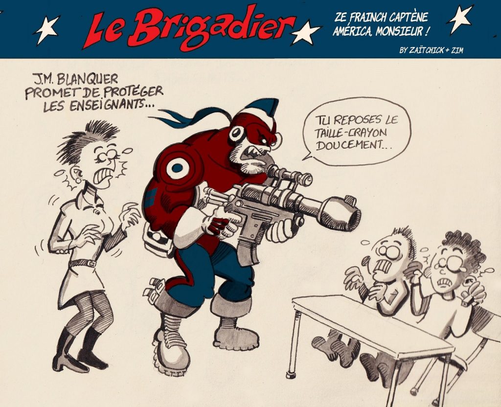 image drôle Le Brigadier dessin humour protection enseignants taille-crayon