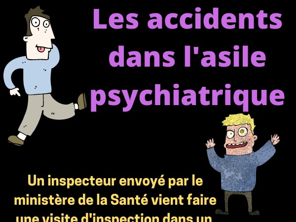 humour, blague sur les asiles psychiatriques, blague sur les figuiers, blague sur les accidents, blague sur les fous, blague sur les inspections, blague sur les figues