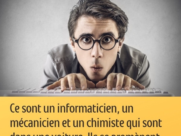 humour blague métier informaticien chimiste mécanicien