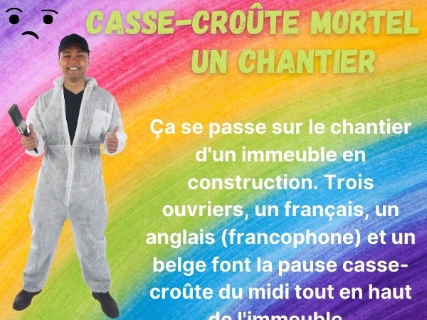 humour, blague sur les casse-croûtes, blague sur les chantiers, blague sur les Belges, blague sur les ouvriers, blague sur les suicides, blague sur les repas