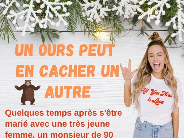 humour, blague sur les vieux, blague sur les médecins, blague sur les ours, blague sur les chasseurs, blague sur l'infidélité, blague sur les femmes enceintes