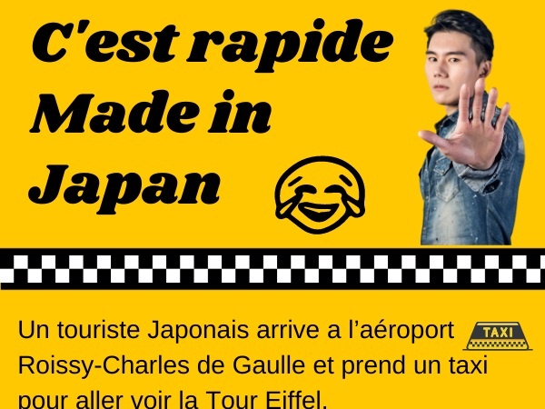 humour, blague sur la vitesse, blague sur les taxis, blague sur les japonais, blague sur le Made in Japan, blague sur Kawasaki, blague sur Toyota