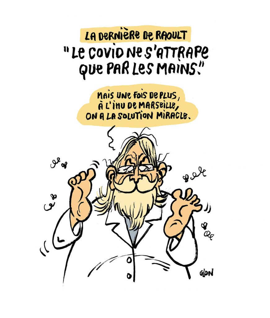 dessin presse humour Didier Raoult image drôle coronavirus covid19 IHU Marseille