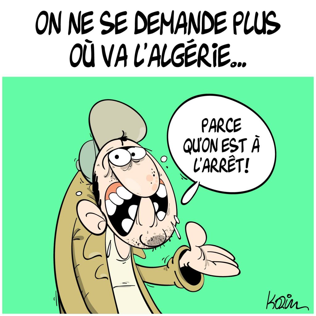 dessin presse humour Algérie arrêt image drôle pays développement