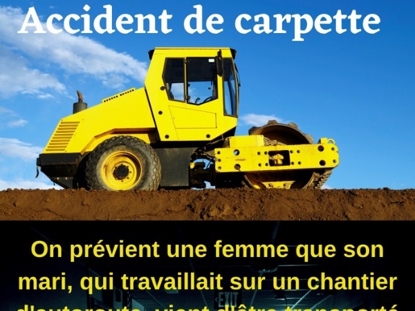 humour, blague sur les accidents, blague sur les rouleaux compresseurs, blague sur les écrasements, blague sur les hôpitaux, blague sur les chambres, blague sur les infirmières