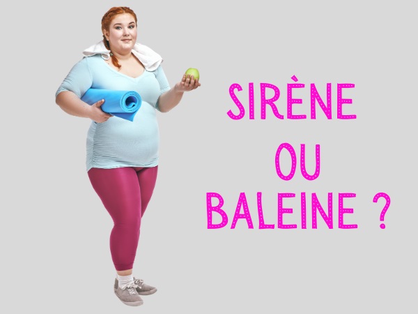 humour, blague sport, blague physique, blague femmes, blague sirène, blague baleine, blague comparaison, blague publicité, blague grossophobie, blague salle de sport