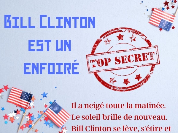 humour, blague sur Bill Clinton, blague sur Hillary Clinton, blague sur l'urine, blague sur les insultes, blague sur l'écriture, blague sur Al Gore