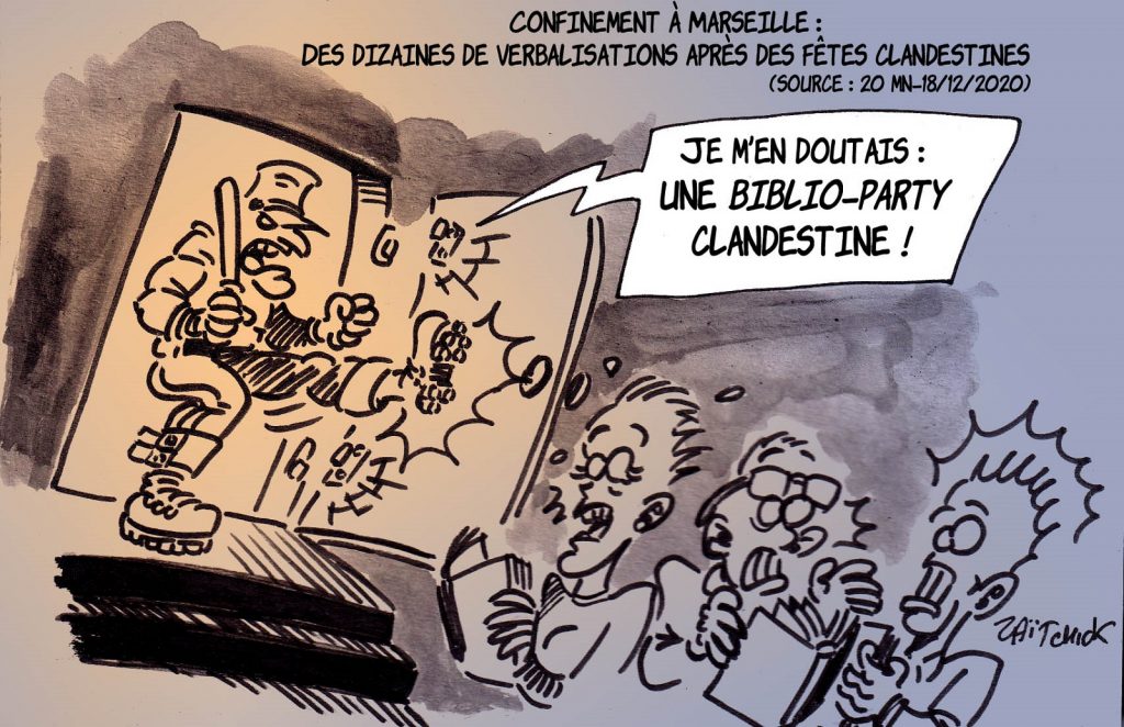 dessin presse humour coronavirus confinement image drôle fêtes clandestines Marseille