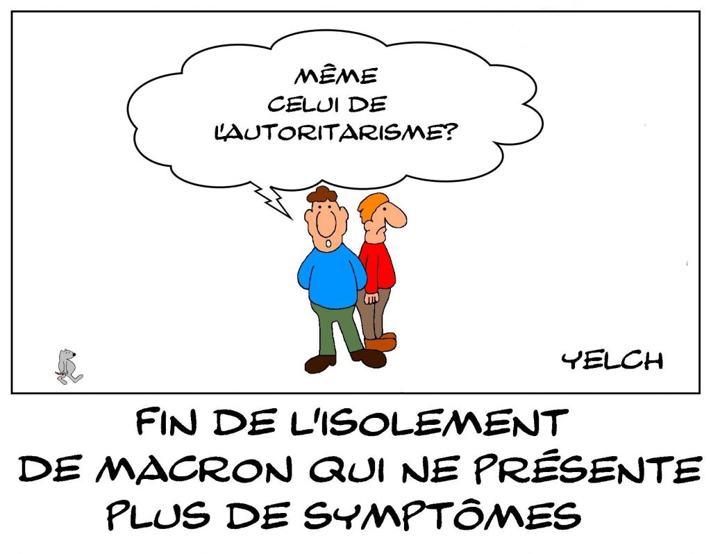 dessins humour coronavirus covid-19 image drôle Emmanuel Macron symptômes autoritarisme