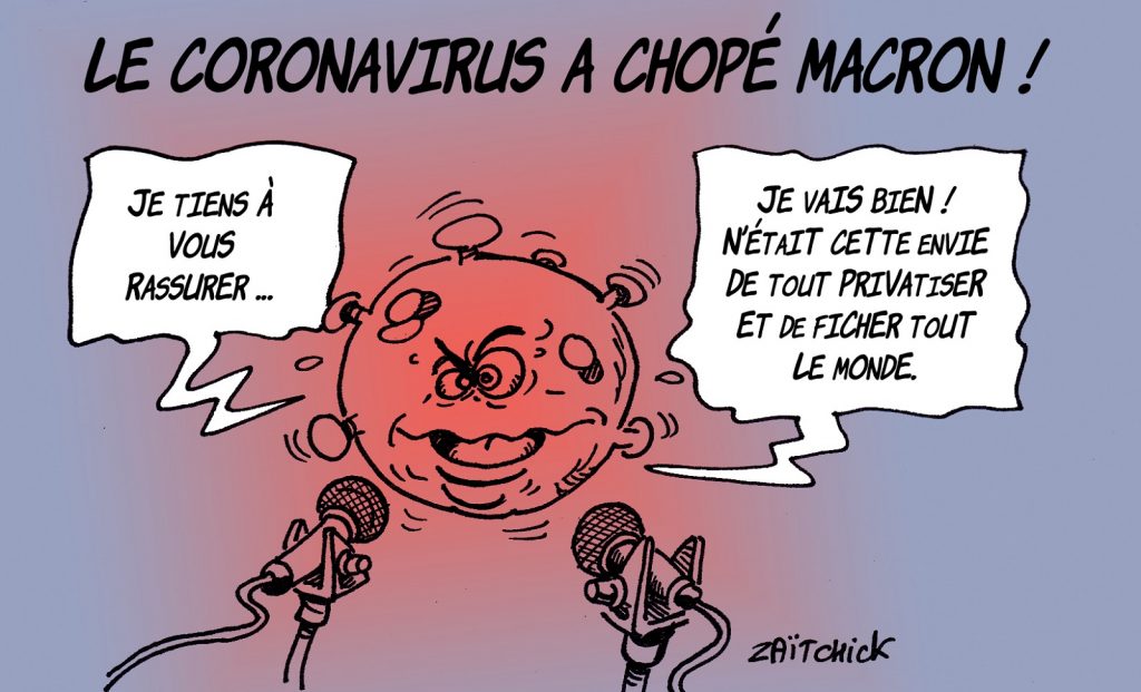 dessin presse humour coronavirus covid-19 image drôle Emmanuel Macron fichage privatisation