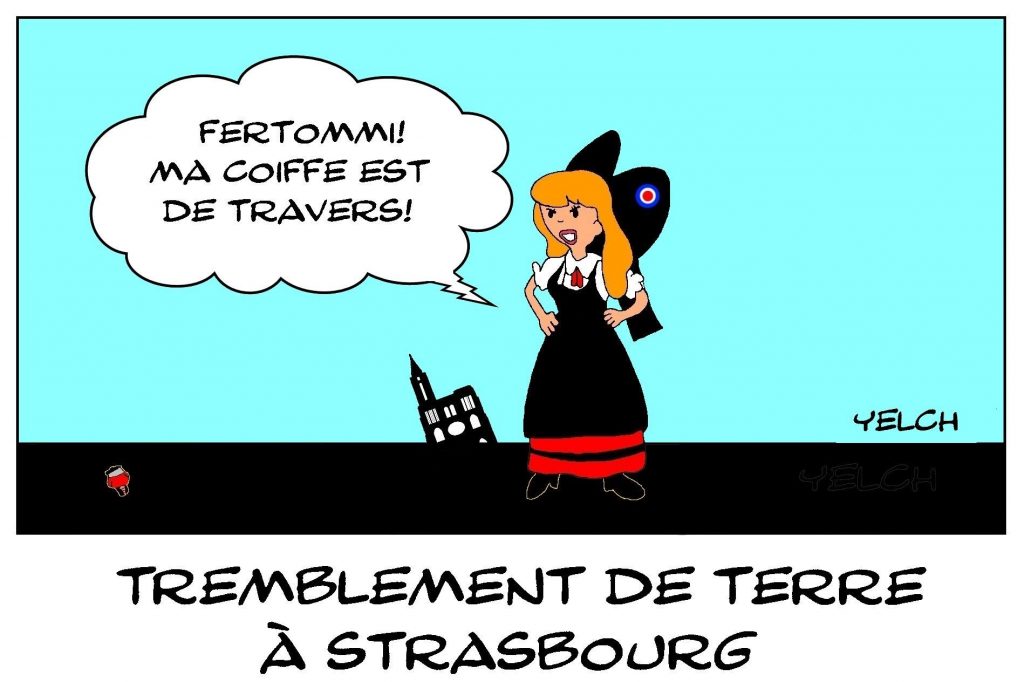 dessins humour tremblement de terre drôle Alsace Strasbourg