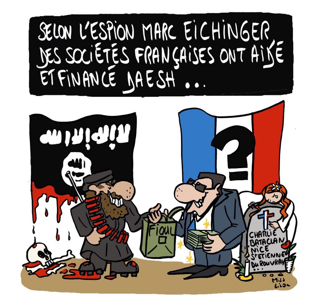 dessin presse humour espion Marc Eichinger image drôle financement Daesh