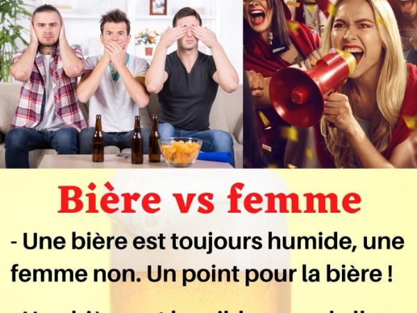 humour, blague sur les bières, blague sur les comparaisons, blague sur les femmes, blague sur les matchs, blague sur les avantages, blague sur les inconvénients